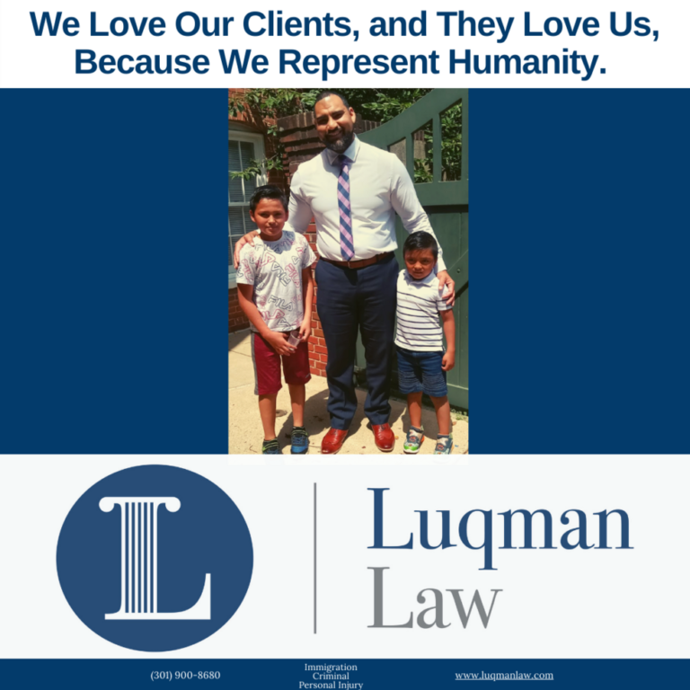 A man in a business attire stands outside with two young boys, smiling. Text above reads "We Love Our Clients, and They Love Us, Because We Represent Humanity." Logos and text for Luqman Law, with contact details, are displayed below the photo.